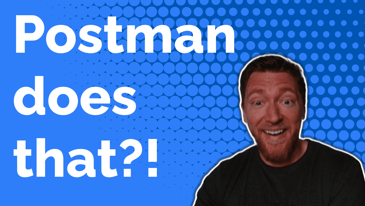 I didn't know it did that - Postman Postbot